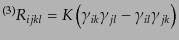 $\displaystyle {}^{(3)}R_{ijkl} = K\left(\gamma_{ik}\gamma_{jl} - \gamma_{il}\gamma_{jk}\right)$