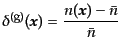 $\displaystyle \delta^{\rm (g)}(\bm{x}) = \frac{n(\bm{x}) - \bar{n}}{\bar{n}}$