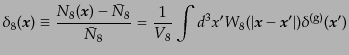 $\displaystyle \delta_8(\bm{x}) \equiv \frac{N_8(\bm{x}) - \bar{N}_8}{\bar{N}_8}...
...rac{1}{V_8} \int d^3x' W_8(\vert\bm{x}- \bm{x}'\vert) \delta^{\rm (g)}(\bm{x}')$
