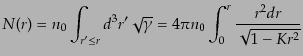 $\displaystyle N(r) = n_0 \int_{r'\leq r} d^3 r' \sqrt{\gamma} = 4 \pi n_0 \int_0^r \frac{r^2 dr}{\sqrt{1 - K r^2}}$