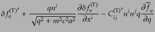 $\displaystyle {\delta f_a^{\rm (T)}}' +
\frac{q n^i}{\sqrt{q^2 + m^2 c^2 a^2}}...
...i} -
{C^{\rm (T)}_{ij}}' n^i n^j q
\frac{\partial \overline{f}_a}{\partial q}$