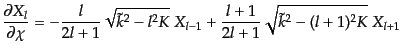 $\displaystyle \frac{\partial X_l}{\partial\chi} = - \frac{l}{2l+1} \sqrt{\tilde...
... - l^2 K}\; X_{l-1} + \frac{l+1}{2l+1} \sqrt{\tilde{k}^2 - (l+1)^2 K}\; X_{l+1}$
