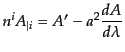 $\displaystyle n^i A_{\vert i} = A' - a^2 \frac{dA}{d\lambda}$