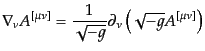 $\displaystyle \nabla_\nu A^{[\mu\nu]} = \frac{1}{\sqrt{-g}} \partial_\nu \left(\sqrt{-g} A^{[\mu\nu]}\right)$