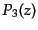 $\displaystyle P_3(z)$