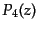 $\displaystyle P_4(z)$
