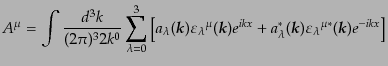 $\displaystyle A^\mu = \int \frac{d^3k}{(2\pi)^3 2k^0} \sum_{\lambda=0}^3 \left[...
...dmath$k$}}){\varepsilon_\lambda}^{\mu*}({\mbox{\boldmath$k$}}) e^{-ikx} \right]$