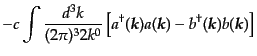 $\displaystyle -c \int \frac{d^3k}{(2\pi)^3 2 k^0}
\left[
a^\dagger({\mbox{\bo...
...math$k$}}) - b^\dagger({\mbox{\boldmath$k$}}) b({\mbox{\boldmath$k$}})
\right]$