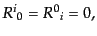 $\displaystyle {R^i}_0 = {R^0}_i = 0,$