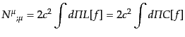 $\displaystyle {N^\mu}_{;\mu} = 2c^2 \int d{\mit\Pi}L[f] = 2c^2 \int d{\mit\Pi}C[f]$