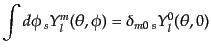 $\displaystyle \int d\phi {{ }_{s}Y_{l}^{m}}(\theta,\phi) = \delta_{m0} {{ }_{s}Y_{l}^{0}}(\theta,0)$