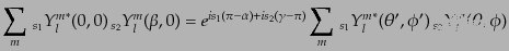 $\displaystyle \sum_m {{{ }_{s_1}Y_{l}^{m}}}^*(0,0) {{ }_{s_2}Y_{l}^{m}}(\beta...
...m_m {{{ }_{s_1}Y_{l}^{m}}}^*(\theta',\phi') {{ }_{s_2}Y_{l}^{m}}(\theta,\phi)$