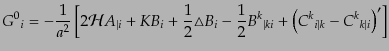 $\displaystyle {G^0}_i =
- \frac{1}{a^2}
\left[
2 {\cal H}A_{\vert i}
+ K B...
... {B^k}_{\vert ki}
+ \left({C^k}_{i\vert k} - {C^k}_{k\vert i}\right)'
\right]$