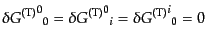 $\displaystyle \delta {{G^{\rm (T)}}^0}_0 =
\delta {{G^{\rm (T)}}^0}_i =
\delta {{G^{\rm (T)}}^i}_0 = 0$