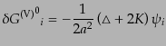 $\displaystyle \delta {{G^{\rm (V)}}^0}_i =
- \frac{1}{2a^2}
\left(\triangle + 2K \right) \psi_i$