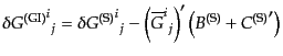 $\displaystyle \delta {{G^{\rm (GI)}}^i}_j =
\delta {{G^{\rm (S)}}^i}_j
- \left( {\overline{G}^i}_j \right)'
\left( B^{\rm (S)} + {C^{\rm (S)}}' \right)$