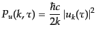 $\displaystyle P_u(k,\tau) = \frac{\hbar c}{2 k} \left\vert u_k(\tau)\right\vert^2$