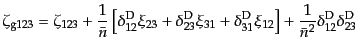 $\displaystyle \zeta_{\rm g123} = \zeta_{\rm 123} + \frac{1}{\bar{n}} \left[ \de...
... \xi_{12} \right] + \frac{1}{\bar{n}^2} \delta^{\rm D}_{12} \delta^{\rm D}_{23}$