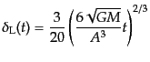 $\displaystyle \delta_{\rm L}(t) = \frac{3}{20} \left(\frac{6\sqrt{GM}}{A^3} t \right)^{2/3}$