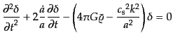 $\displaystyle \frac{\partial^2 \delta}{{\partial t}^2} + 2 \frac{\dot{a}}{a} \f...
...- \left(4 \pi G \bar{\varrho} - \frac{{c_{\rm s}}^2 k^2}{a^2}\right) \delta = 0$